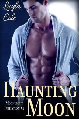 Haunting Moon (Moonlight Initiation #3)