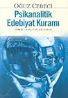 Psikanalitik Edebiyat Kuramı Psikanalitik Edebiyat Kuramı