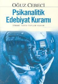 Psikanalitik Edebiyat Kuramı (Paperback)