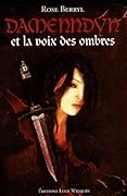 Damenndyn et la Voix des Ombres