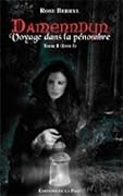 Voyage dans la Pénombre - Partie 1