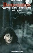 Voyage dans la Pénombre - Partie 2