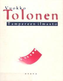 Tampereen ilmasto: Romaani (Finnish Edition)