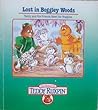 Lost in Boggley Woods: Teddy And His Friends Meet the Wogglies (The World of Teddy Ruxpin) Lost in Boggley Woods: Teddy And His Friends Meet the Wogglies (The World of Teddy Ruxpin)