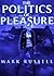 The Politics of Pleasure