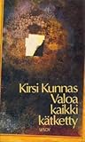 Valoa kaikki kätketty