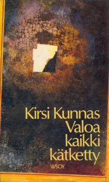 Valoa kaikki kätketty (Hardcover)