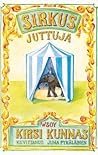 Sirkusjuttuja by Kirsi Kunnas