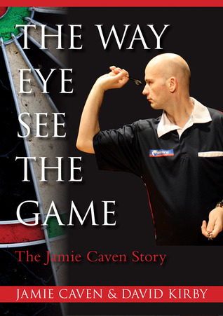 The Way Eye See The Game - The Jamie Caven Story (Paperback)