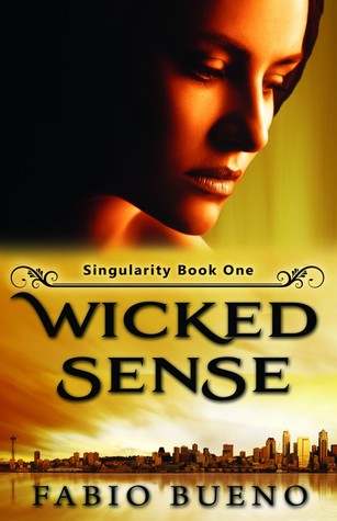 Wicked Sense (Singularity, #1)