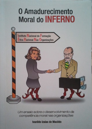 O Amadurecimento Moral do Inferno
