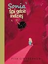 Sonia śpi gdzie indziej by Pija Lindenbaum