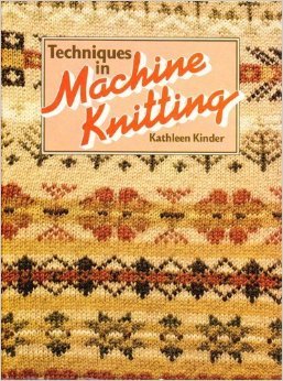 Techniques in Machine Knitting (Hardcover)