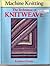 Machine Knitting: Technique...
