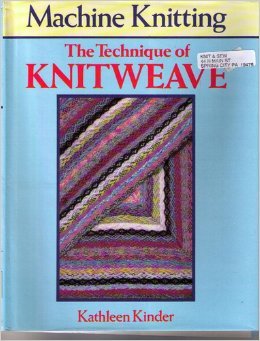 Machine Knitting: Technique of Knitweave (Paperback)