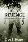 Hero's Revenge by Dee J. Stone