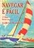 Navegar é fácil