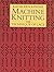 Machine Knitting: The Technique of Lace