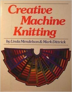 Creative Machine Knitting