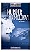 Murder on Moloka'i (Surfing...