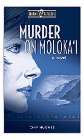 Murder on Moloka'i (Surfing Detective Mystery #1)