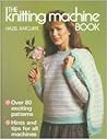The knitting machine book by Hazel Ratcliffe