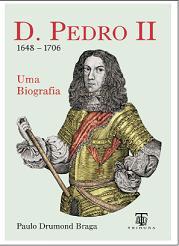 D. Pedro II (1648-1706). Uma biografia