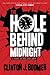 The Hole Behind Midnight by Clinton Boomer