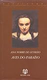 Aves do paraíso by Ana Nobre de Gusmão
