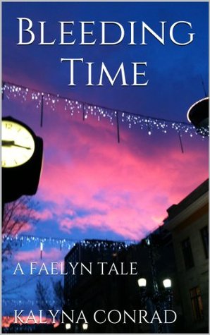 Bleeding Time (A Faelyn Tale)