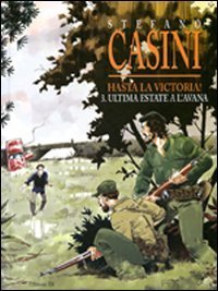 Hasta la victoria! 3: L'ultima estate a L'Avana