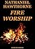 Fire Worship