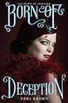 Born of Deception by Teri Brown