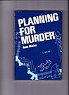 Planning for Murder Planning for Murder