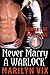 Never Marry A Warlock (Bewa...