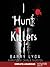 I Hunt Killers by Barry Lyga