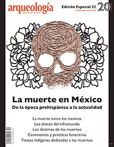 La muerte en México. De la época prehispánica a la actualidad (Especial Arqueología Mexicana n. 52)