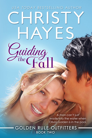Guiding the Fall (Golden Rule Outfitters #2)