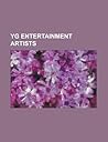 Yg Entertainment Artists by Books LLC