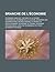 Branche de L'Economie: Economie Agricole, Histoire de La Pensee Economique, Economie de La Culture, Economie Des Organisations, Microeconomie, Economie Du Developpement, Economie Du Travail, Economie Geographique