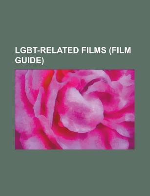 Lgbt-Related Films (Film Guide): Bisexual Pornographic Film, Bisexuality-Related Films, Boys Life Films, Gay Pornographic Films