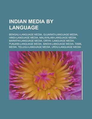 Indian Media by Language: Bengali-Language Media, Punjabi Press, Tamil Media, Telugu Media, Tamil Cinema, Podhigai TV, DD Chennai