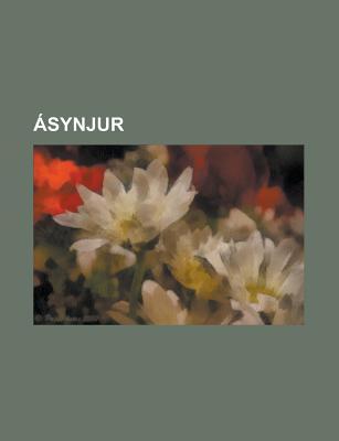Synjur: Freyja, Frigg, Ska I, Sif, I Unn, Sigyn, Snotra, Eir, Fulla, V R, R R, Hl N, V R, Gn and H Fvarpnir, Astrild, Lofn, Sy