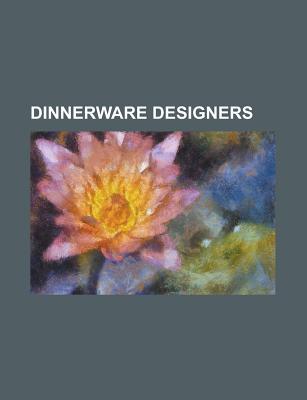Dinnerware Designers: Vera Wang, Kate Spade, Paul Timman, Bodo Sperlein