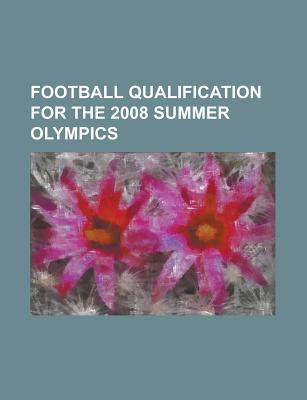 Football Qualification for the 2008 Summer Olympics: 2008 Concacaf Men's Pre-Olympic Tournament, 2008 Afc Men's Pre-Olympic Tournament