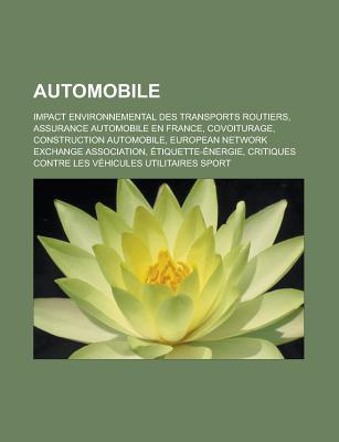 Automobile: Impact Environnemental Des Transports Routiers, Assurance Automobile En France, Covoiturage, Construction Automobile, European Network Exchange Association, Etiquette-Energie, Critiques Contre Les Vehicules Utilitaires Sport