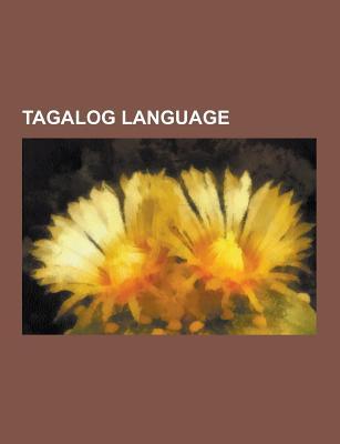Tagalog Language: Tagalog Grammar, Baybayin, Filipino Language, Philippine Kinship, Laguna Copperplate Inscription, Tagalog Phonology