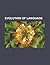 Evolution of Language: Evolutionary Linguistics, Origin of Language, Speech Repetition, Foxp2, Language Development, the Language Instinct
