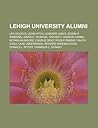 lehigh-university-alumni-lee-iacocca-john-fitch-leonard-lance-edwin-h-simmons-james-e-talmage-steven