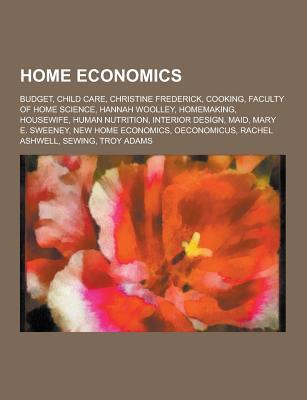 Home Economics: Cooking, Homemaking, Sewing, Human Nutrition, Interior Design, Child Care, Housewife, Budget, Oeconomicus, Maid, Rache